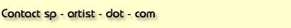 Contact sp - artist - dot - com