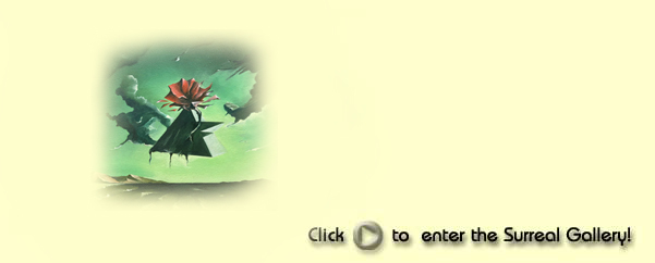 Click the arrow to browse Surreal Gallery!